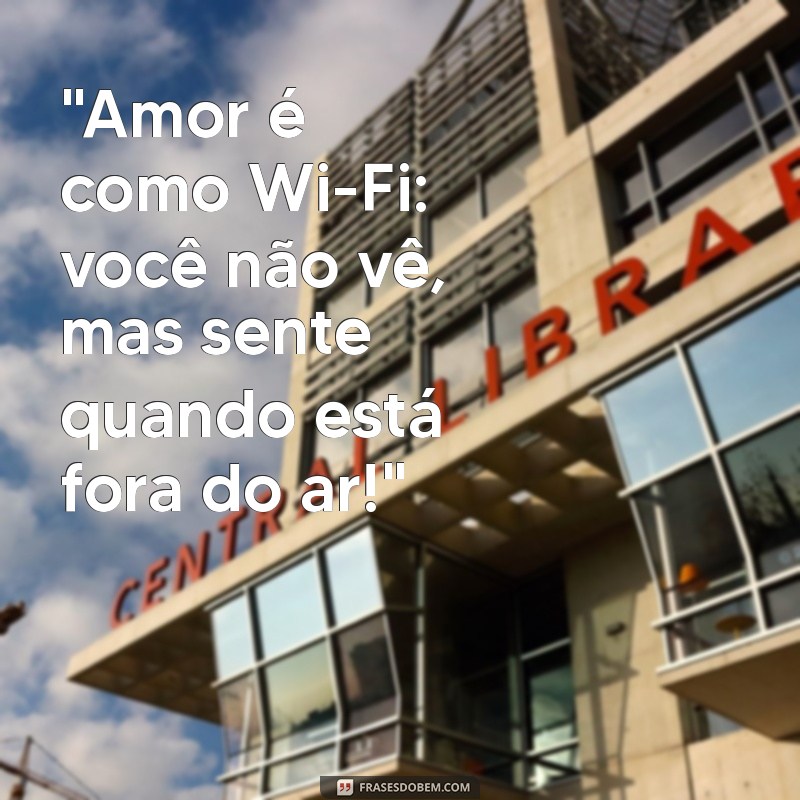 frases de amantes engraçadas 