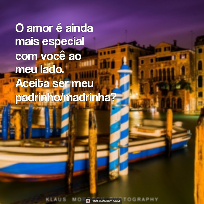 Frases Criativas e Emocionantes para Convites de Padrinhos de Casamento 