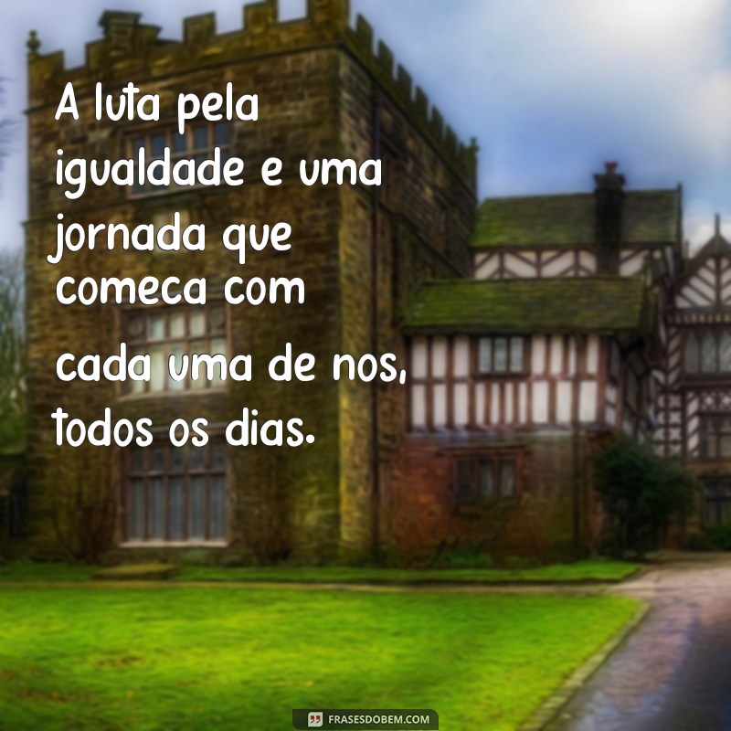 Frases Inspiradoras para Celebrar o Dia Internacional da Mulher 