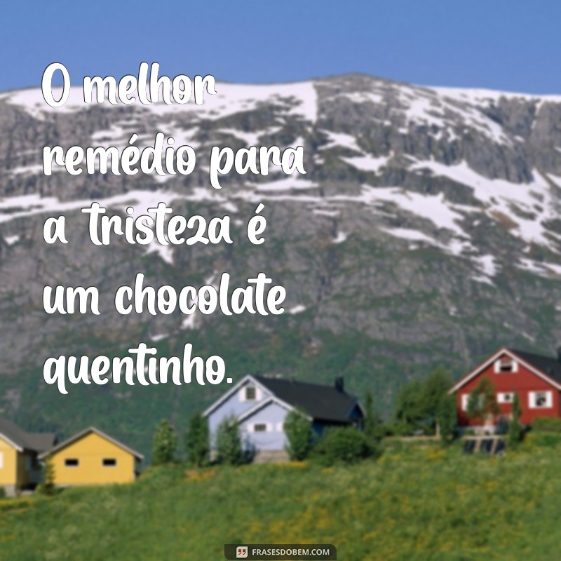 Delícias em Palavras: As Melhores Frases sobre Chocolate para Inspirar seu Dia 