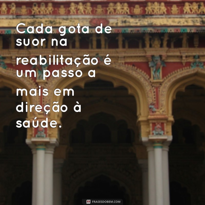 Frases Inspiradoras para Acelerar sua Recuperação de Saúde 