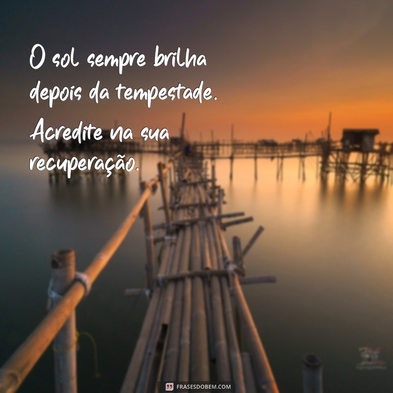 Frases Inspiradoras para Acelerar sua Recuperação de Saúde 