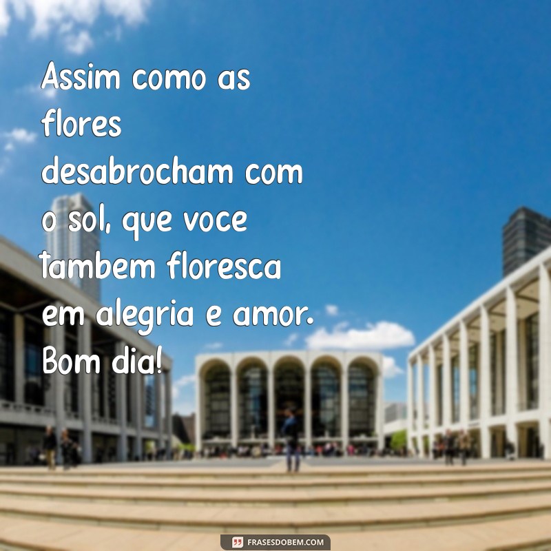 Mensagens de Bom Dia: Encante Seu Dia com Flores e Pássaros 