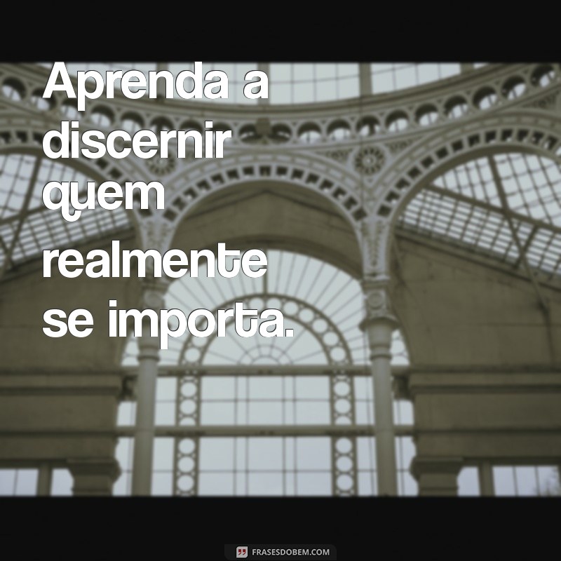 Aprenda a Valorizar-se: Não Espere a Mesma Consideração dos Outros 