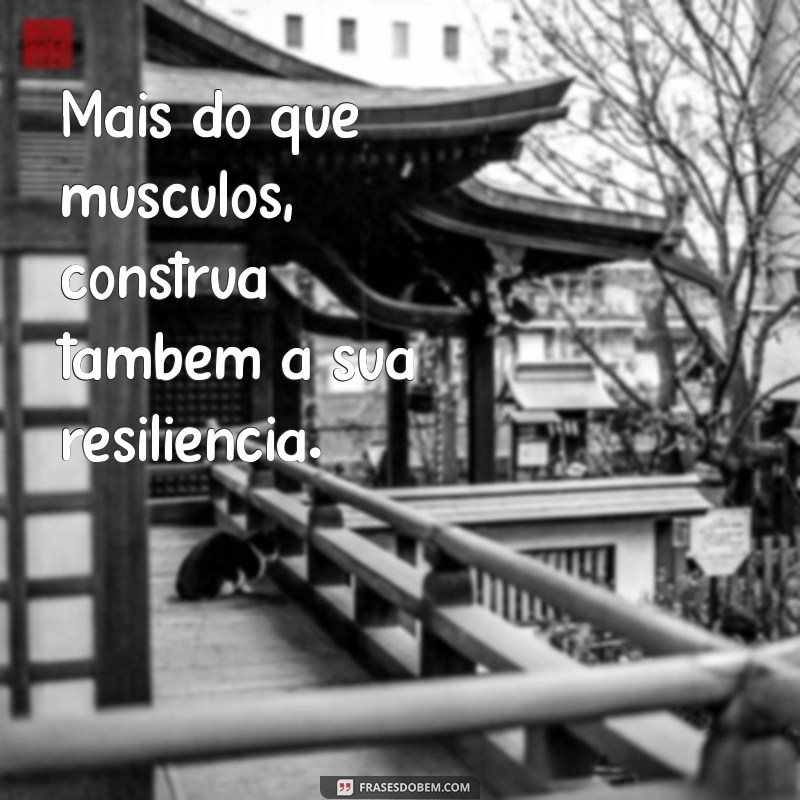 Frases Motivacionais para Academia: Inspire-se e Alcance Seus Objetivos Fitness 