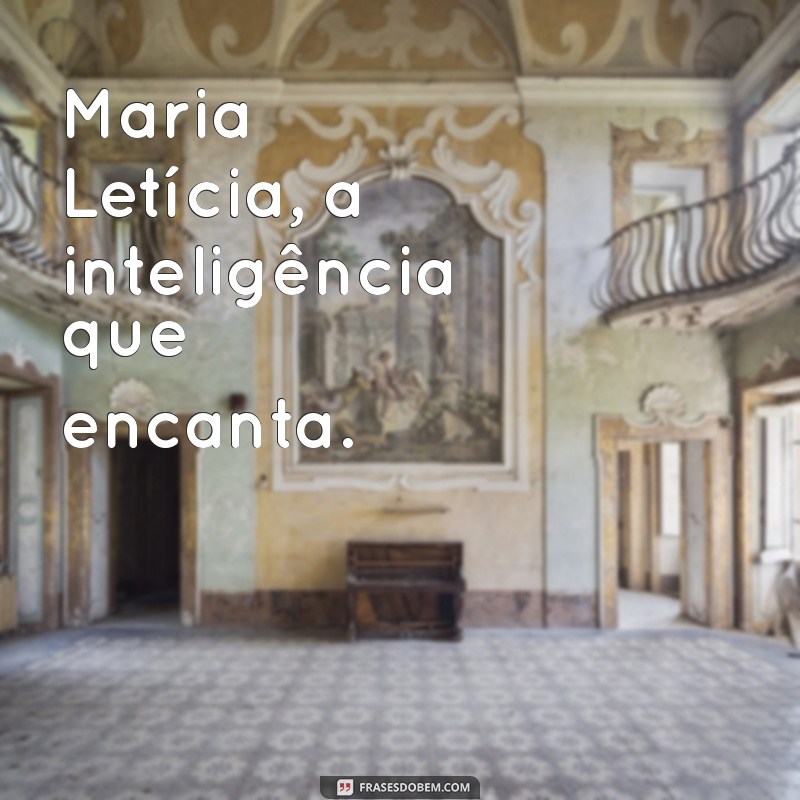 Maria Letícia: Descubra a História e Curiosidades Sobre Este Nome Especial 