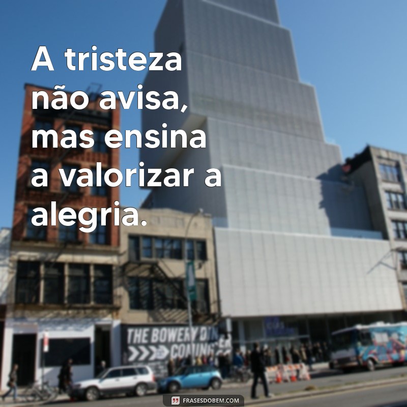 Frases Profundas sobre Tristeza: Reflexões para Momentos Difíceis 