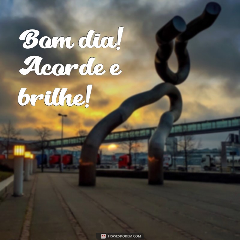 Frases Curtas de Bom Dia para Inspirar Seu Dia 