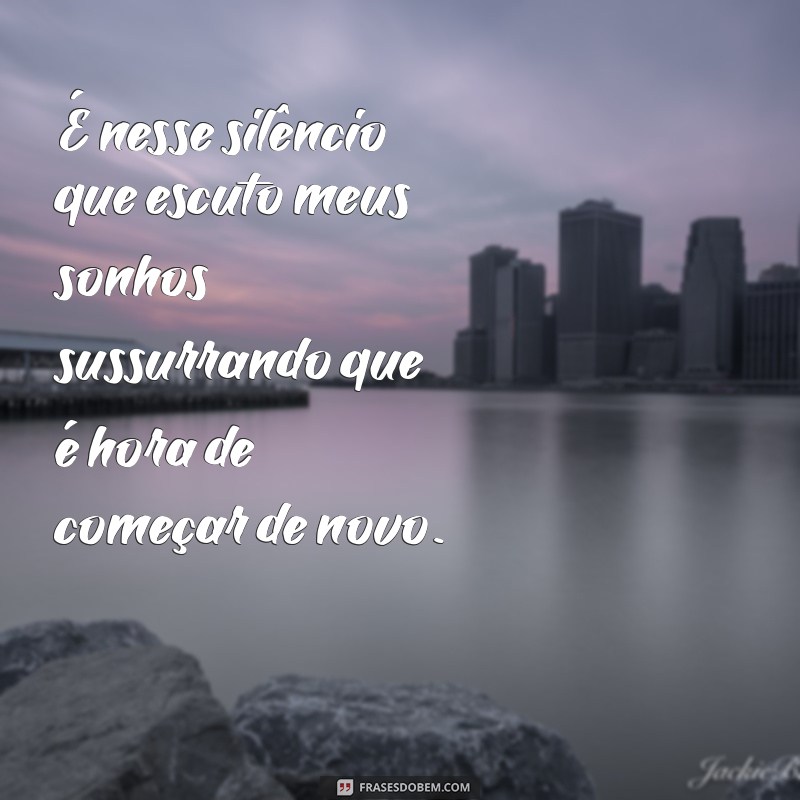 Frases Inspiradoras para Refletir no Domingo à Noite 