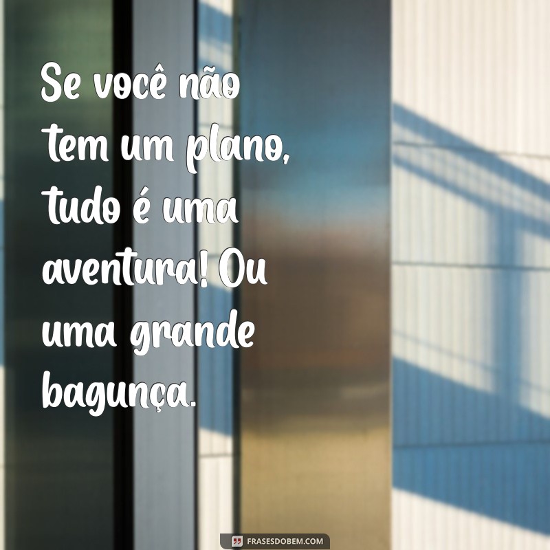 Top 20 Frases Engraçadas para Pegadinhas Inesquecíveis 