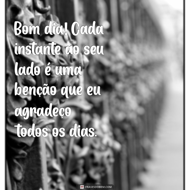 Mensagens de Bom Dia: Declare Seu Amor com Frases Inspiradoras 