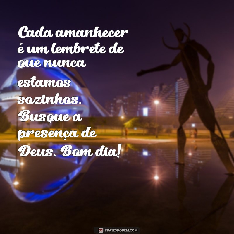 Versículo do Dia: Inspire Seu Bom Dia com Mensagens de Fé 