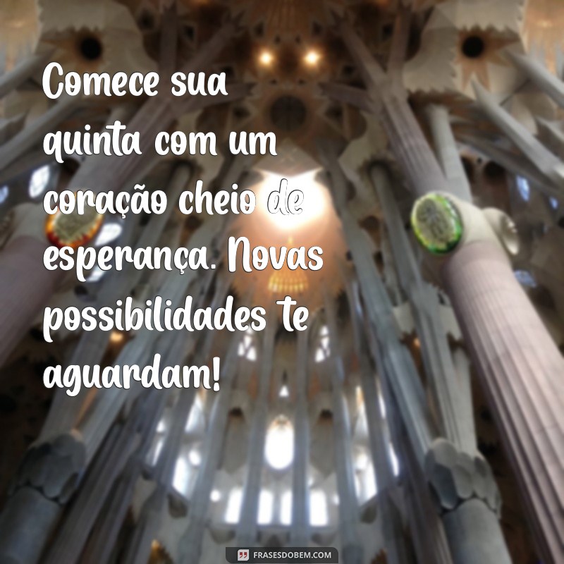 Mensagens Inspiradoras de Bom Dia para uma Quinta-feira Abençoada 