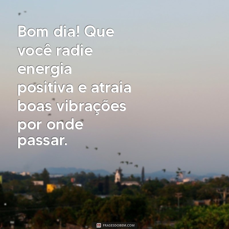 Mensagens Inspiradoras de Bom Dia: Comece Seu Dia com Positividade 