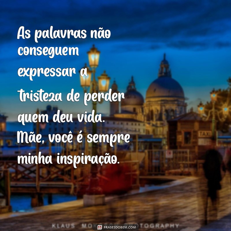 Mensagens de Luto para Mães: Conforto e Solidariedade em Momentos Difíceis 