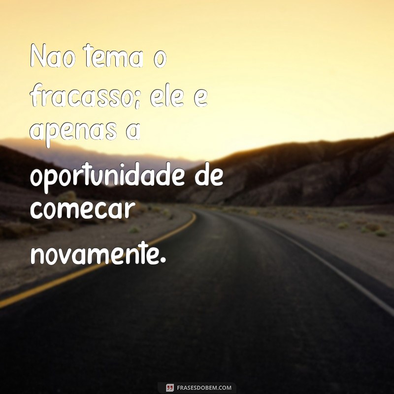 Mensagens Inspiradoras: 30 Frases Lindas para Motivar seu Dia 