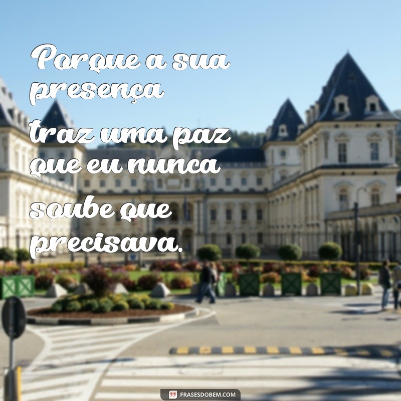 7 Motivos Irresistíveis Que Me Fizeram Escolher Você 