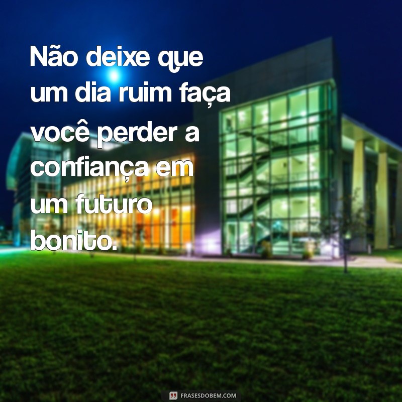 Mensagens Inspiradoras para Superar Dias Difíceis: Encontre Conforto e Esperança 