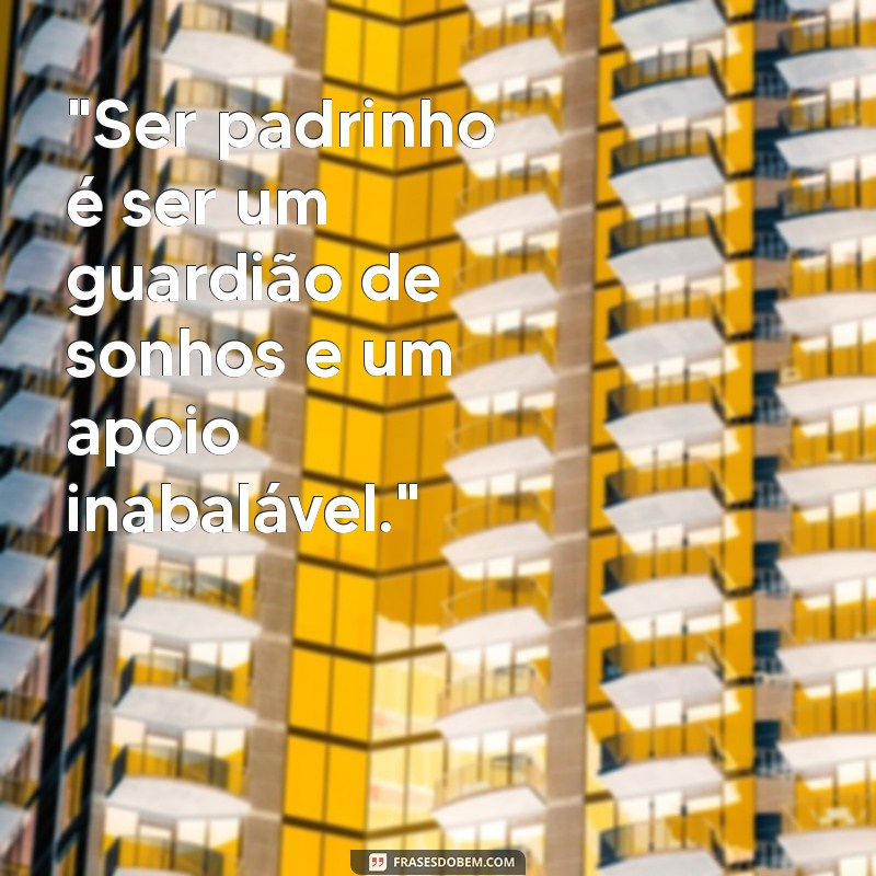 frases de padrinho 