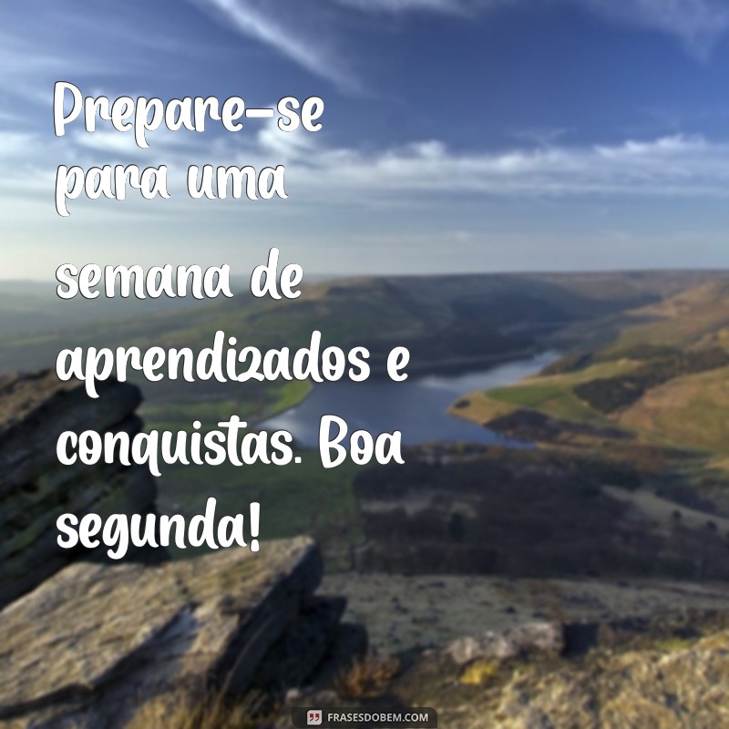 Frases Inspiradoras para Começar a Semana com Energia na Segunda-feira 