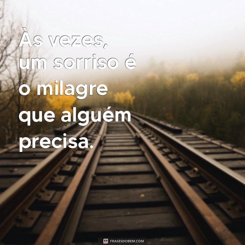 Frases Inspiradoras sobre Milagres: Encontre Esperança e Fé 