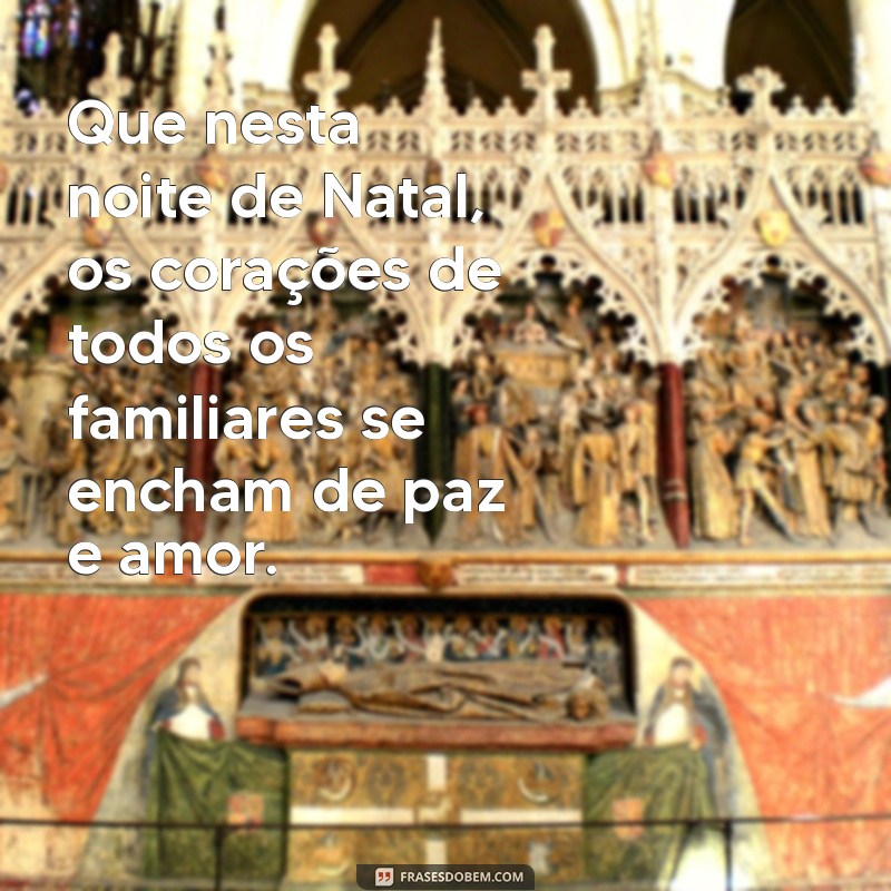 Frases Inspiradoras para Celebrar o Natal em Família 