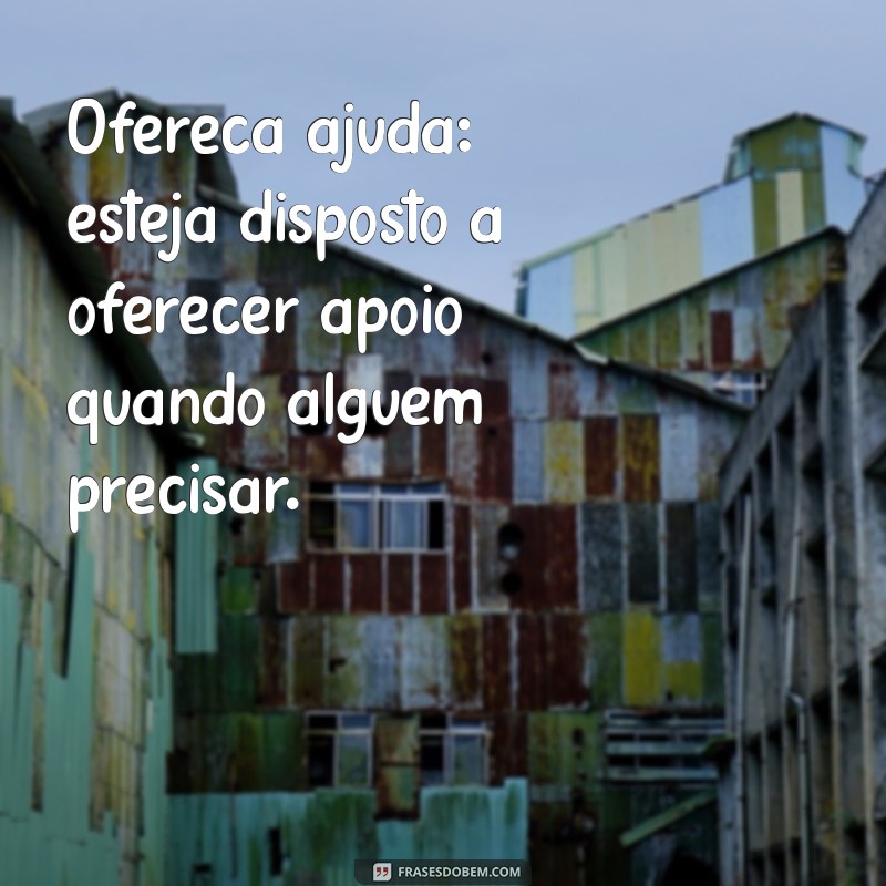 10 Dicas Práticas para Construir Moral e Respeito nas Relações Pessoais 