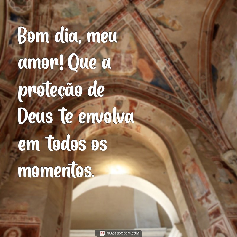 Bom Dia, Meu Filho: Mensagens Inspiradoras de Deus para Abençoar Seu Dia 