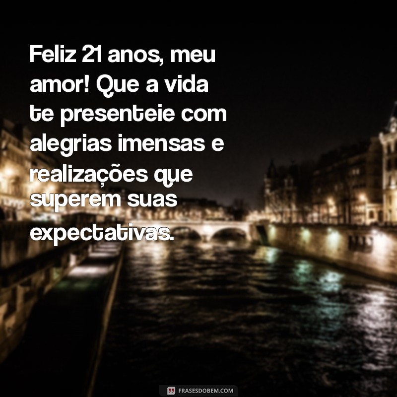 Mensagens Emocionantes de Aniversário para o Filho Primogênito que Completa 21 Anos 