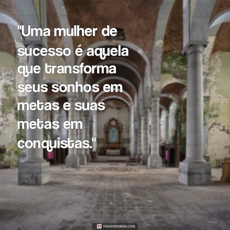 frases mulher de sucesso 