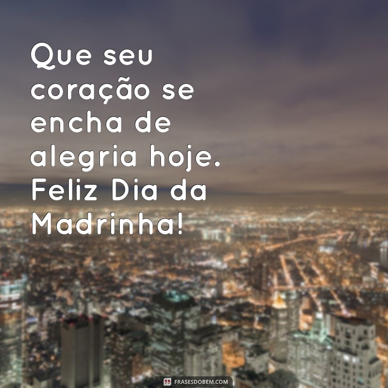 Feliz Dia da Madrinha: Mensagens e Frases Comemorativas para Celebrar Esta Relação Especial 