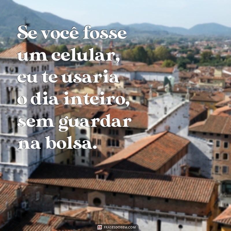 Divirta seu namorado com essas hilárias frases cantadas!