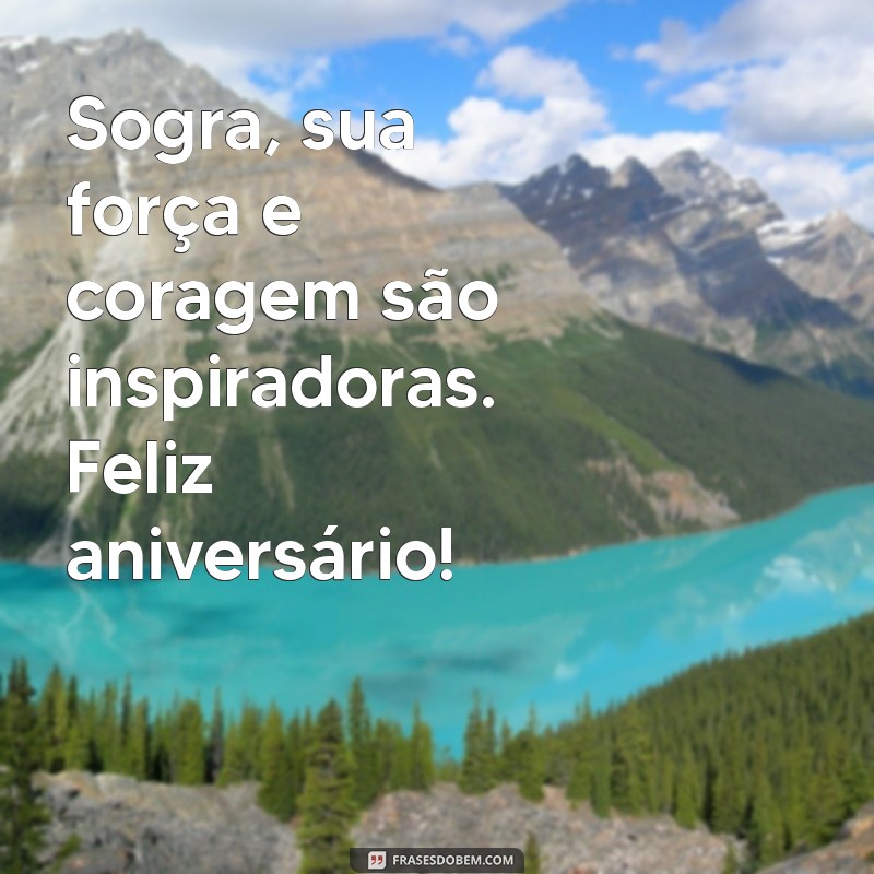 As Melhores Frases de Feliz Aniversário para Sogra: Celebre com Amor! 