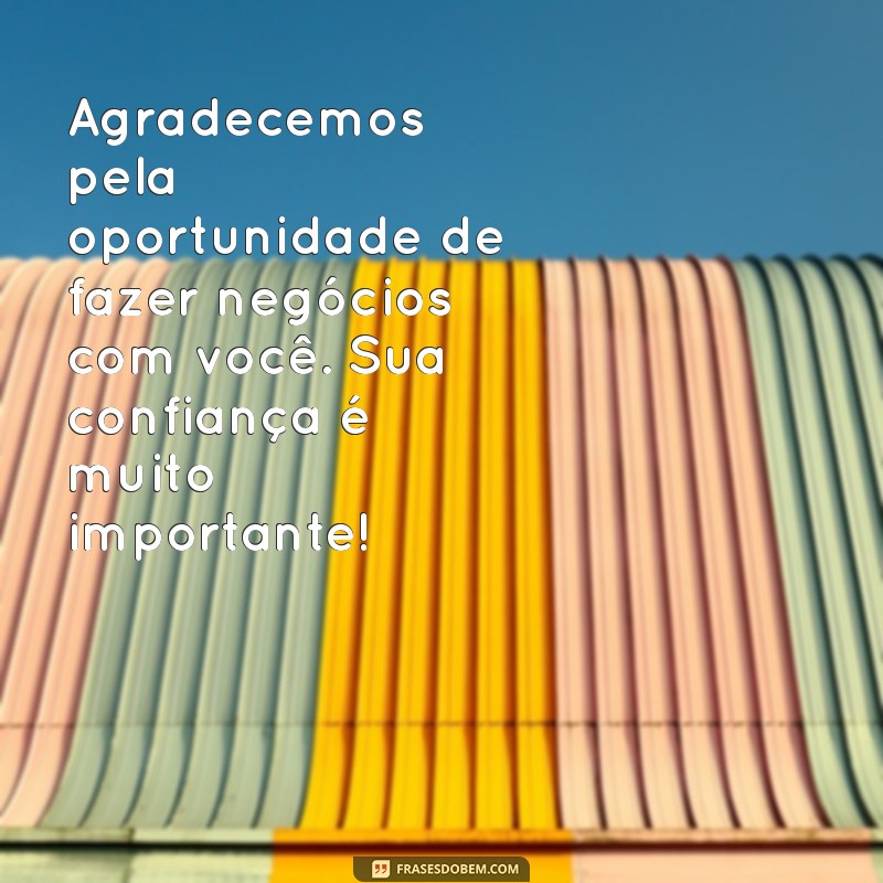 Como Escrever Mensagens de Agradecimento que Encantam seus Clientes 