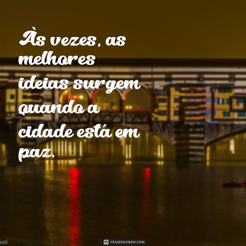 Frases Inspiradoras para Desejar uma Boa Madrugada 