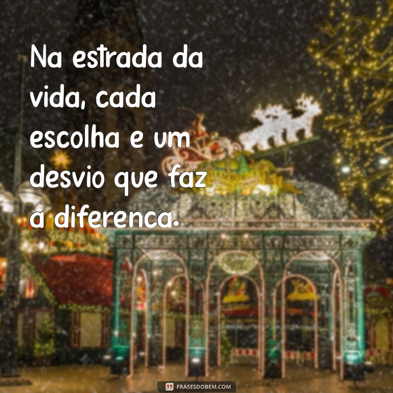 Frases Inspiradoras para Acompanhar Suas Viagens na Estrada 