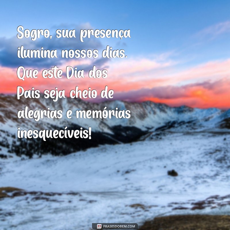 Mensagens Emocionantes para o Dia dos Pais: Homenagens ao Sogro 