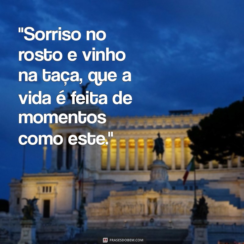 frases para foto tomando vinho 