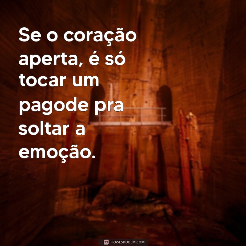 As Melhores Frases de Pagode para Celebrar a Alegria e o Amor 