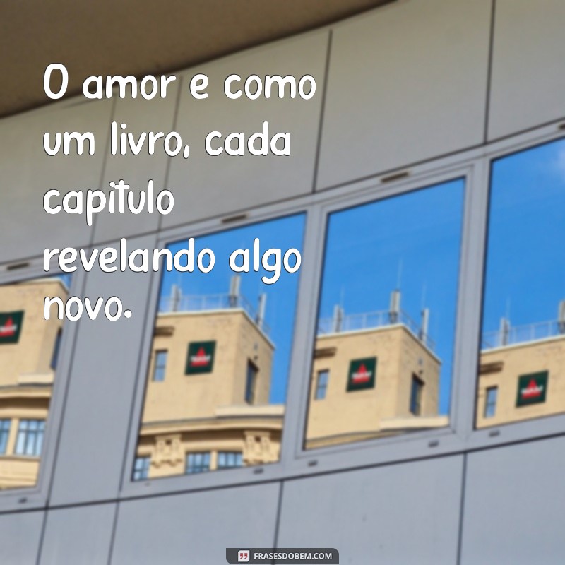 As Melhores Frases de Amor para Expressar Seus Sentimentos 