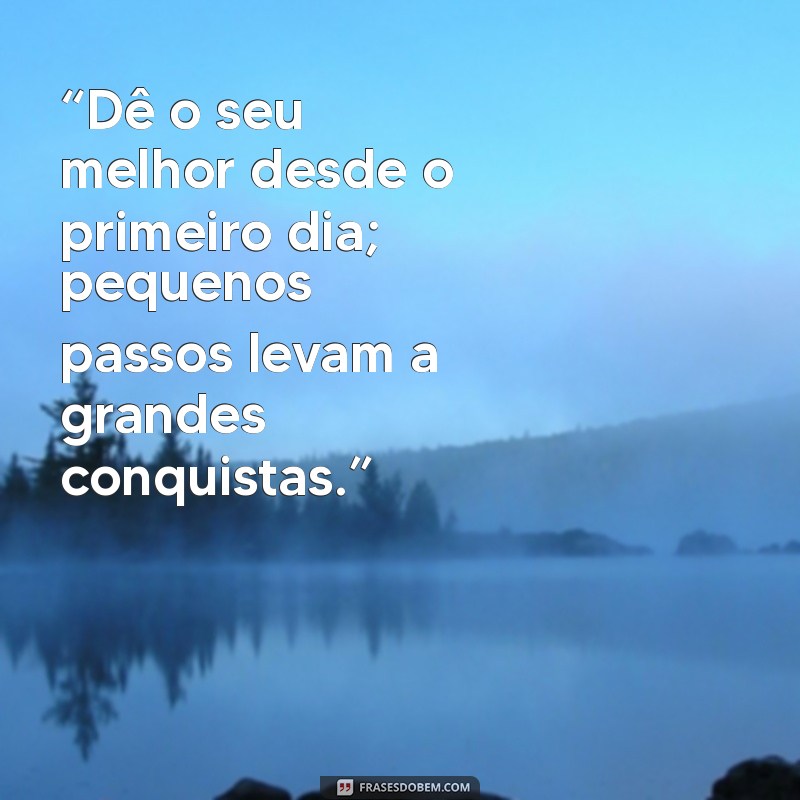 24 Frases Inspiradoras para Começar a Semana com Motivação no Trabalho 