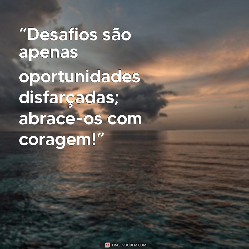 24 Frases Inspiradoras para Começar a Semana com Motivação no Trabalho 