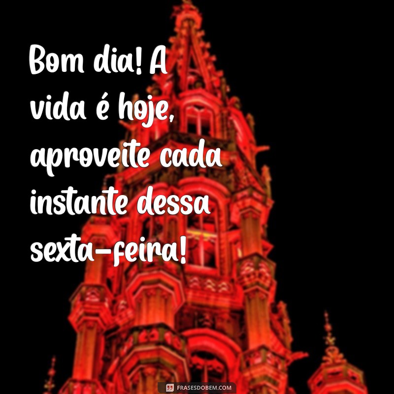 Frases Inspiradoras de Bom Dia para Celebrar a Sexta-Feira 