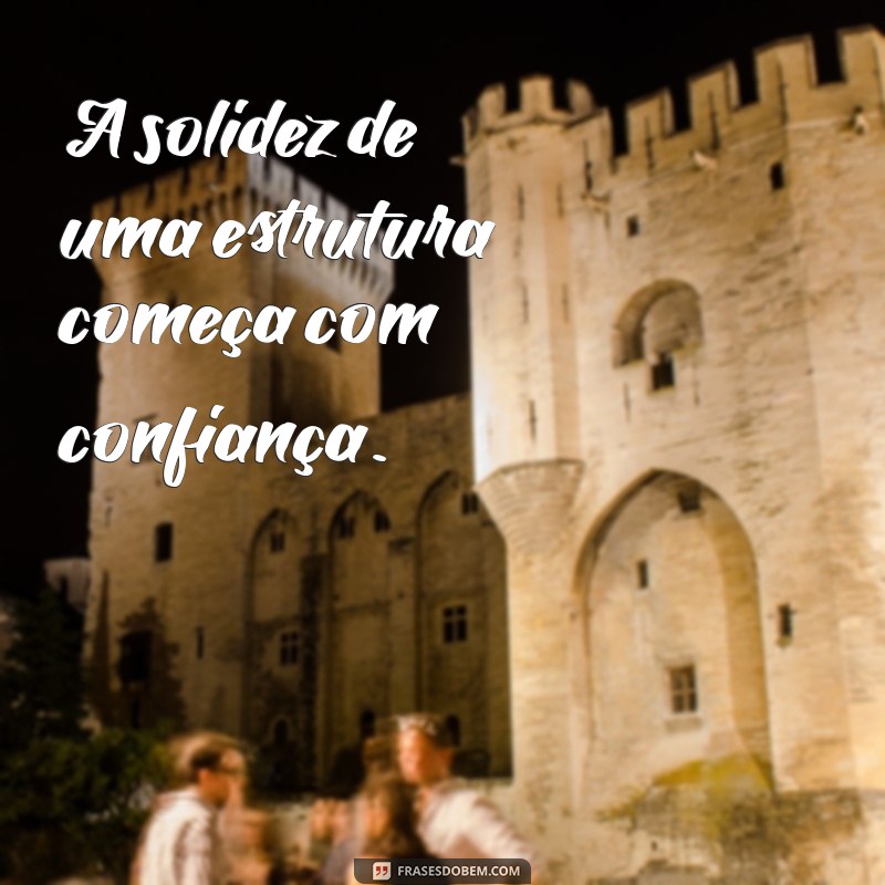 Frases Inspiradoras para Construtoras Civis: Motive Sua Equipe e Encante Seus Clientes 