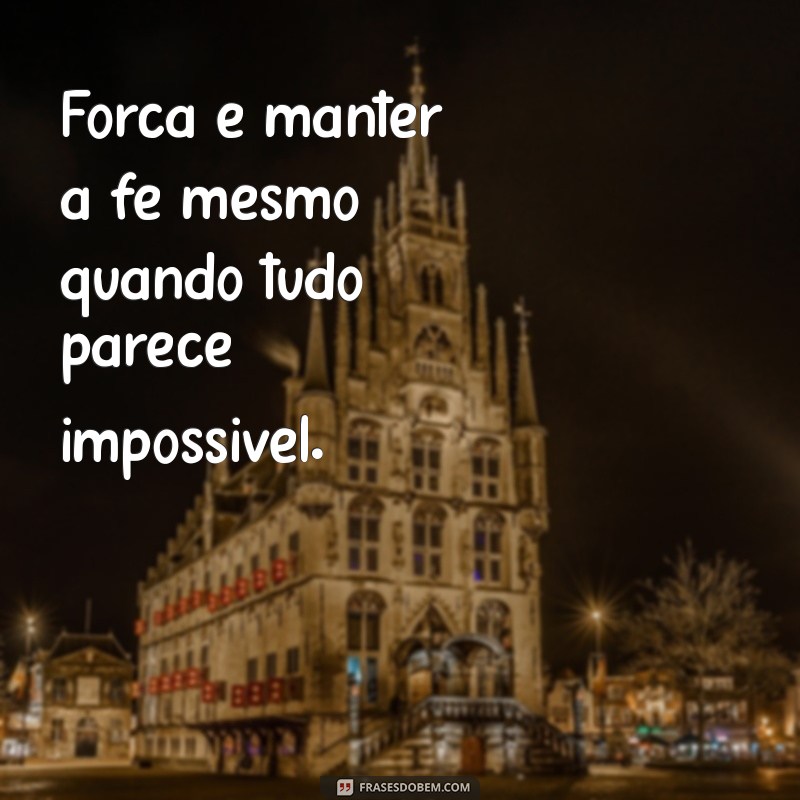 Frases Inspiradoras de Pessoas Fortes: Encontre Sua Força Interior 