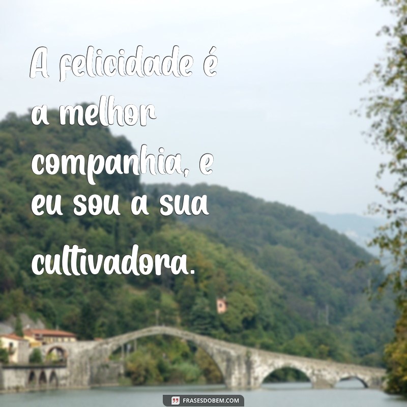 Descubra Frases Inspiradoras para Celebrar a Felicidade na Solitude 