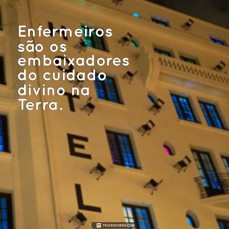 Frases Inspiradoras de Enfermagem: A Conexão com a Fé e Deus 