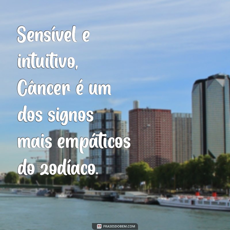 signo cancer personalidade Sensível e intuitivo, Câncer é um dos signos mais empáticos do zodíaco.