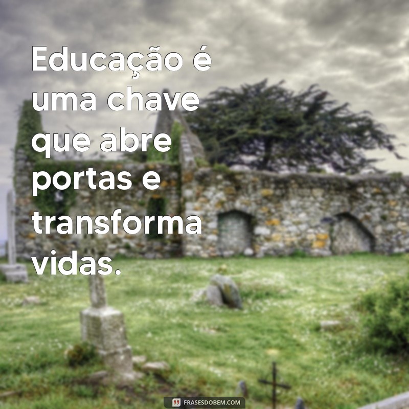 Frases Inspiradoras sobre Aprendizado Escolar: Motive-se a Estudar 