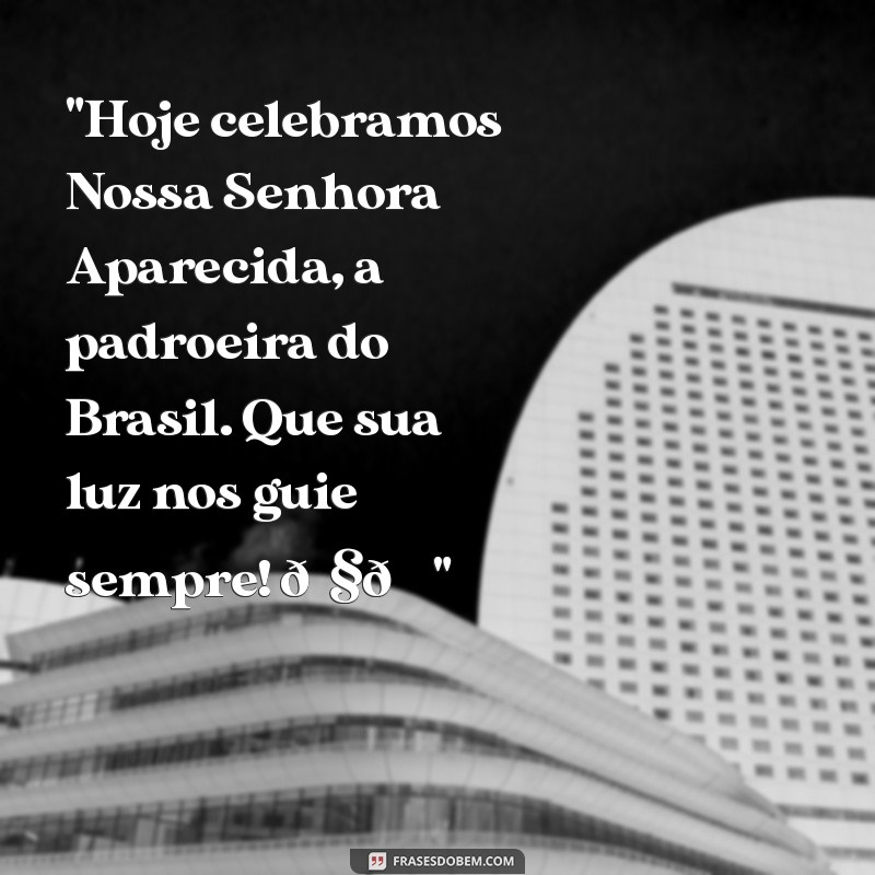 dia de nossa senhora aparecida post 